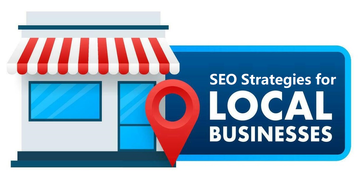 SEO strategies for Local Businesses